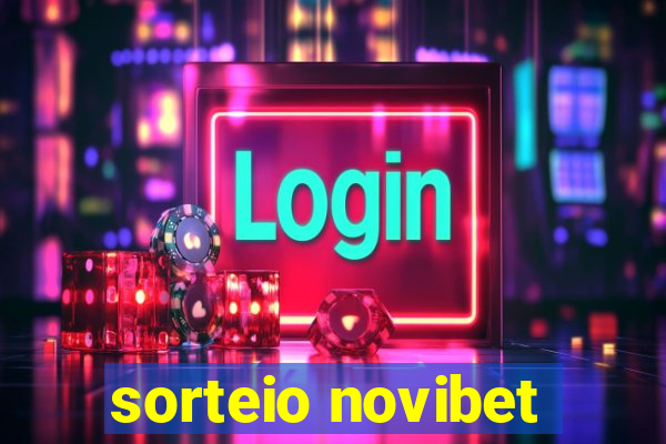 sorteio novibet